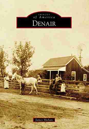 Denair (Images of America) James Shehan