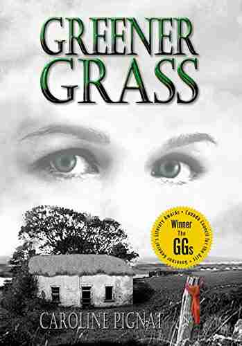 Greener Grass Caroline Pignat