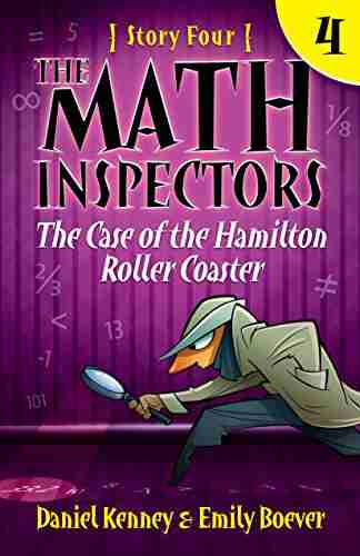 The Math Inspectors 4: The Case of the Hamilton Roller Coaster