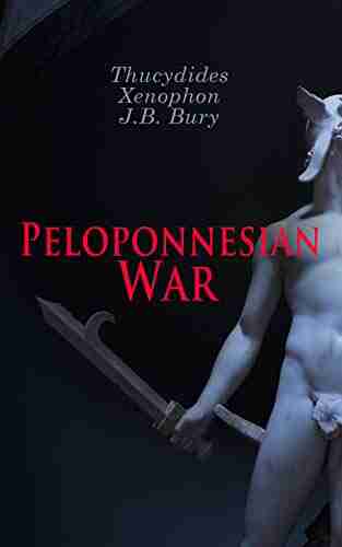 Peloponnesian War: The Complete History of the Peloponnesian War and Its Aftermath from the Primary Sources