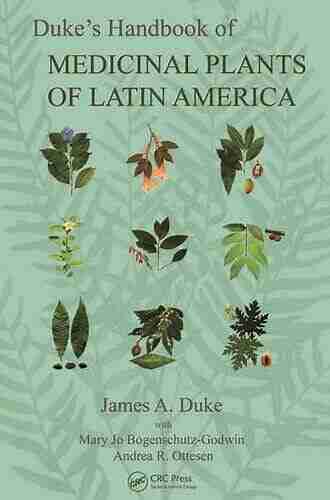 Duke S Handbook Of Medicinal Plants Of Latin America