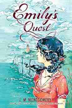 Emily S Quest L M Montgomery