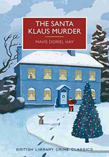 The Santa Klaus Murder: A Christmas Murder Mystery (British Library Crime Classics)