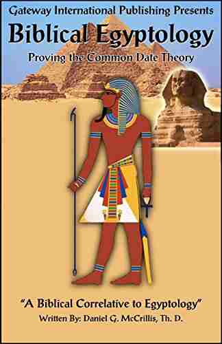 Biblical Egyptology: A Biblical Correlative To Egyptology