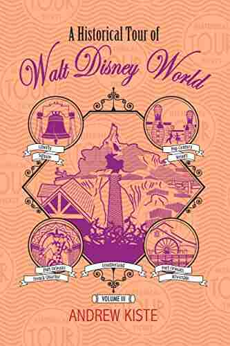 A Historical Tour Of Walt Disney World: Volume III