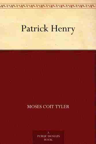 Patrick Henry Moses Coit Tyler