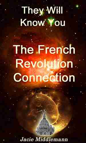 The French Revolution Connection Jacie Middlemann