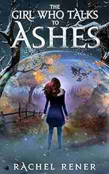 The Girl Who Talks to Ashes