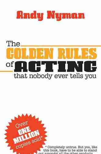 The Golden Rules Of Acting