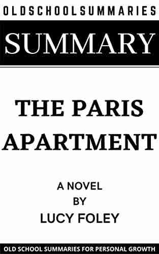 SUMMARY: THE PARIS APARTMENT: A NOVEL BY LUCY FOLEY