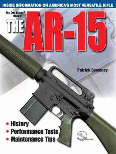 The Gun Digest of the AR 15 (Gun Digest of the Ar 15 1)