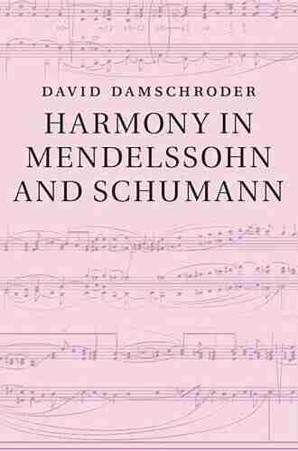 Harmony in Mendelssohn and Schumann