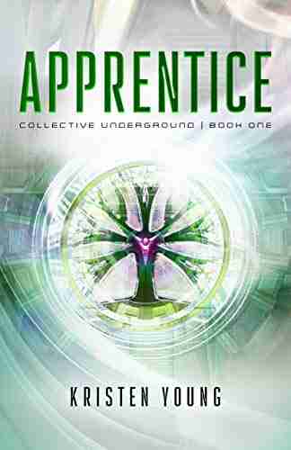 Apprentice (Collective Underground 1) Kristen Young