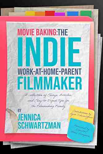 Movie Baking: The Indie Work At Home Parent Filmmaker