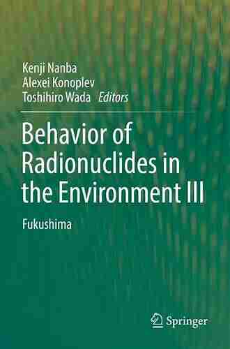 Behavior of Radionuclides in the Environment III: Fukushima