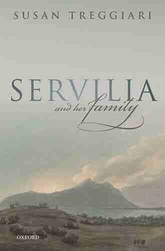 Servilia And Her Family Susan Treggiari