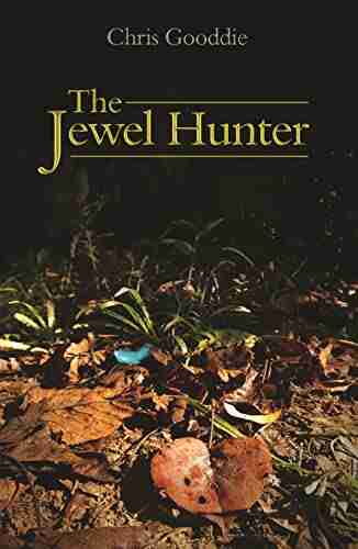 The Jewel Hunter (WILDGuides 57) Chris Gooddie