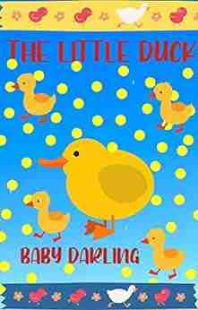 The Little Duck: Duck For Toddlers