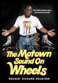 The Motown Sound On Wheels: Rockin Richard Houston