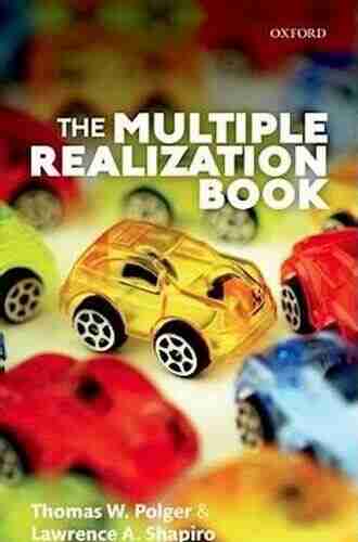 The Multiple Realization Thomas W Polger