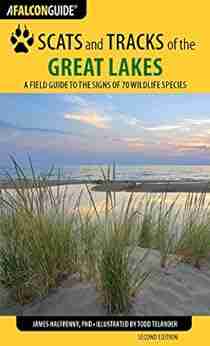 Scats And Tracks Of The Great Lakes: A Field Guide To The Signs Of 70 Wildlife Species (Scats And Tracks Series)