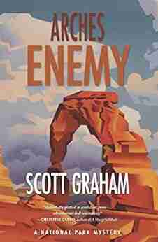 Arches Enemy (National Park Mystery 5)