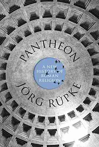 Pantheon: A New History Of Roman Religion