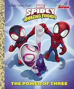 The Power of Three (Marvel Spidey and His Amazing Friends) (Little Golden Book)