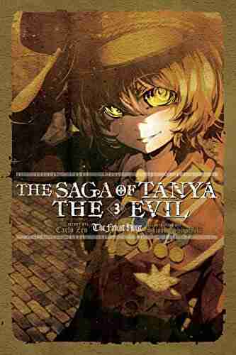 The Saga Of Tanya The Evil Vol 3 (light Novel): The Finest Hour