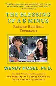 The Blessing of a B Minus: Using Jewish Teachings to Raise Resilient Teenagers