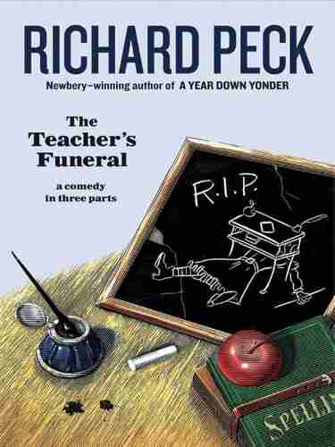 The Teacher S Funeral Richard Peck