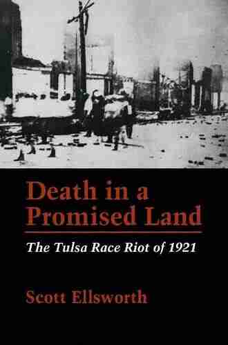 Death In A Promised Land: The Tulsa Race Riot Of 1921