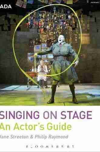 Singing On Stage: An Actor S Guide (RADA Guides)