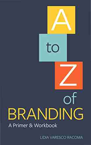 A To Z Of Branding: A Primer Workbook