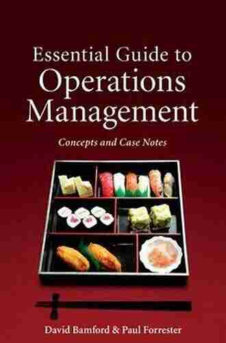 Essential Guide to Operations Management: Concepts and Case Notes