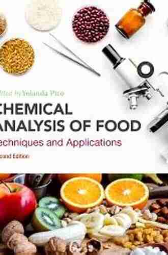 Chemical Analysis of Food: Techniques and Applications