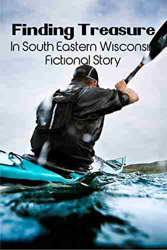 Finding Treasure In South Eastern Wisconsin : Fictional Story: Family Outings