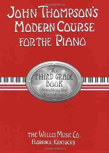 John Thompson s Modern Course for the Piano Third Grade (Book Only): Third Grade