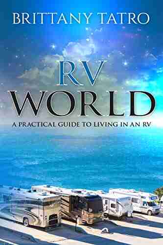 RV World : A practical guide to living in an RV