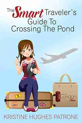 The Smart Traveler S Guide To Crossing The Pond