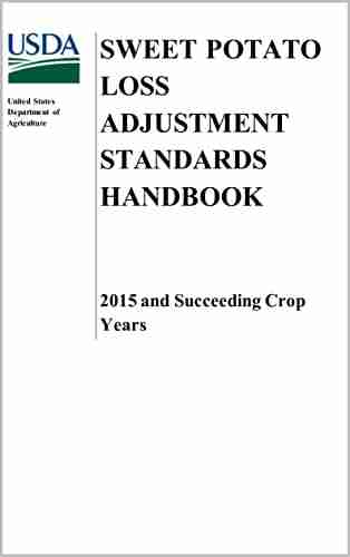 Sweet Potato Loss Adjustment Standards Handbook 2015 And Succeeding Crop Years (FCIC 20140L )