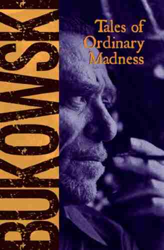 Tales Of Ordinary Madness Charles Bukowski