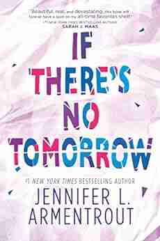 If There S No Tomorrow Jennifer L Armentrout