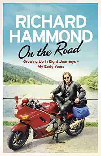 On The Road: Growing Up In Eight Journeys My Early Years