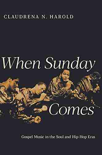 When Sunday Comes: Gospel Music In The Soul And Hip Hop Eras (Music In American Life)