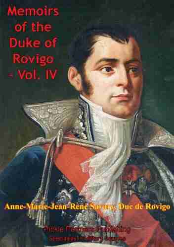 The Memoirs Of Duke Of Rovigo Vol IV