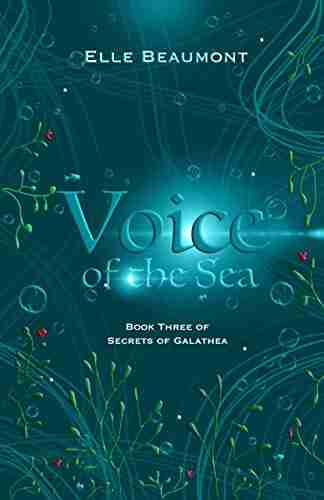 Voice Of The Sea (Secrets Of Galathea 3)