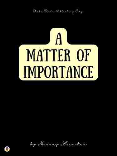 A Matter Of Importance Murray Leinster