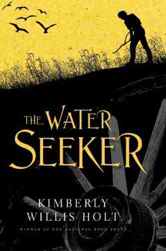 The Water Seeker Kimberly Willis Holt