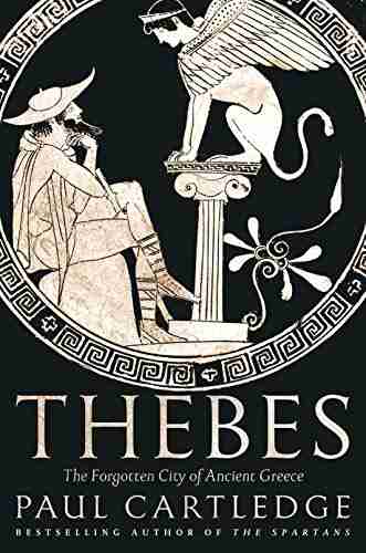 Thebes: The Forgotten City Of Ancient Greece